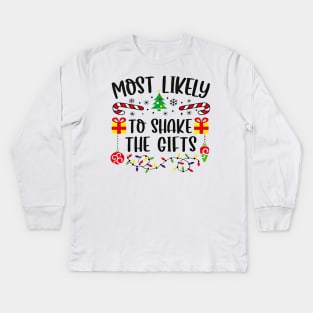 Most Likely To Shake The Gifts Funny Christmas Kids Long Sleeve T-Shirt